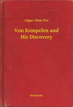 Von Kempelen and His Discovery (eBook, ePUB) - Poe, Edgar Allan