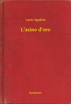 L'asino d'oro (eBook, ePUB) - Apuleio, Lucio