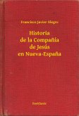Historia de la Companía de Jesús en Nueva-Espana (eBook, ePUB)