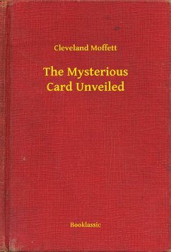 The Mysterious Card Unveiled (eBook, ePUB) - Moffett, Cleveland