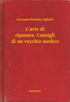 Cover L'arte di riposare. Consigli di un vecchio medico (eBook, ePUB)