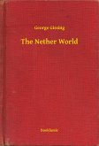 The Nether World (eBook, ePUB)