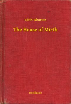 The House of Mirth (eBook, ePUB) - Wharton, Edith