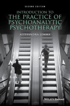 Introduction to the Practice of Psychoanalytic Psychotherapy (eBook, ePUB) - Lemma, Alessandra