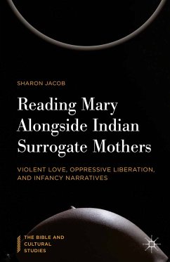Reading Mary Alongside Indian Surrogate Mothers (eBook, PDF) - Jacob, Sharon