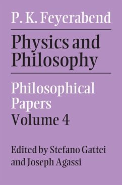 Physics and Philosophy: Volume 4 (eBook, PDF) - Feyerabend, Paul K.