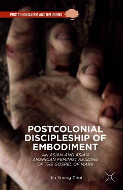 Postcolonial Discipleship of Embodiment (eBook, PDF) - Choi, Jin Young