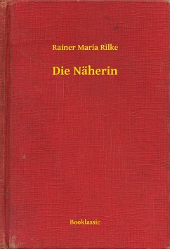 Die Näherin (eBook, ePUB) - Rilke, Rainer Maria
