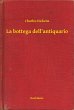 La bottega dell'antiquario (eBook, ePUB) - Bild 1
