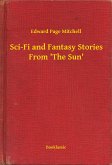 Sci-Fi and Fantasy Stories From 'The Sun' (eBook, ePUB)