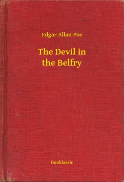 The Devil in the Belfry (eBook, ePUB) - Poe, Edgar Allan