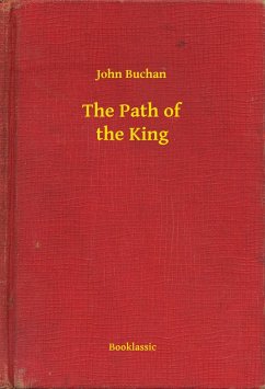 The Path of the King (eBook, ePUB) - Buchan, John