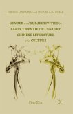 Gender and Subjectivities in Early Twentieth-Century Chinese Literature and Culture (eBook, PDF)