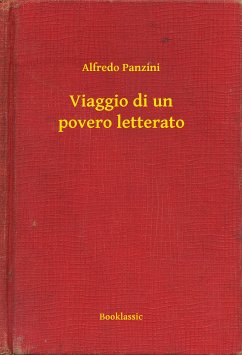 Viaggio di un povero letterato (eBook, ePUB) - Panzini, Alfredo