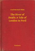 The River of Death: A Tale of London In Peril (eBook, ePUB)