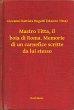 Mastro Titta, il boia di Roma. Memorie... - Bild 1