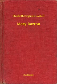 Mary Barton (eBook, ePUB) - Gaskell, Elizabeth Cleghorn