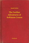 The Further Adventures of Robinson Crusoe (eBook, ePUB)