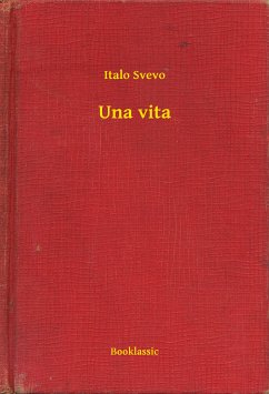 Una vita (eBook, ePUB) - Svevo, Italo