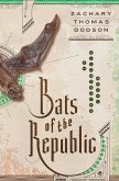 Bats of the Republic (eBook, ePUB) Bats of the Republic (eBook, ePUB)