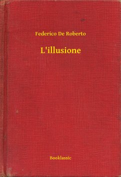 L'illusione (eBook, ePUB) - Roberto, Federico De