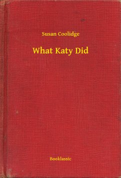 What Katy Did (eBook, ePUB) - Coolidge, Susan