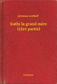 Kathi la grand mere (1ere partie) (eBook, ePUB)