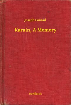 Karain, A Memory (eBook, ePUB) - Conrad, Joseph