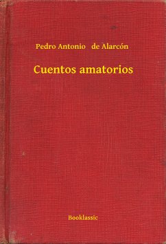 Cuentos amatorios (eBook, ePUB) - Alarcón, Pedro Antonio de