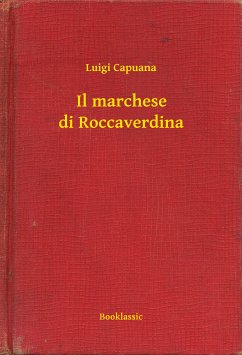 Il marchese di Roccaverdina (eBook, ePUB) - Capuana, Luigi