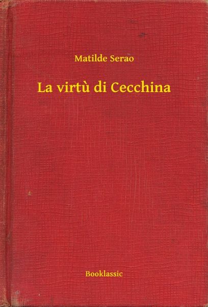 La virtu di Cecchina (eBook, ePUB)