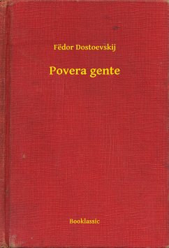 Povera gente (eBook, ePUB) - Dostoevskij, Fëdor