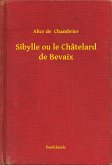 Sibylle ou le Châtelard de Bevaix (eBook, ePUB)