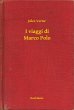 I viaggi di Marco Polo (eBook, ePUB) - Bild 1