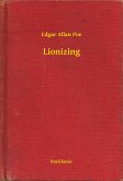 Lionizing (eBook, ePUB)