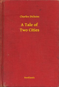 A Tale of Two Cities (eBook, ePUB) - Dickens, Charles