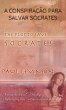 A CONSPIRAÇÃO PARA SALVAR SÓCRATES... - Bild 1