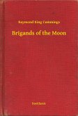 Brigands of the Moon (eBook, ePUB)
