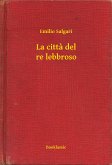 La citta del re lebbroso (eBook, ePUB)