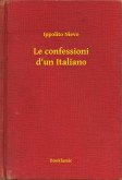 Le confessioni d'un Italiano (eBook, ePUB)