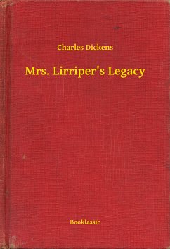Mrs. Lirriper's Legacy (eBook, ePUB) - Dickens, Charles