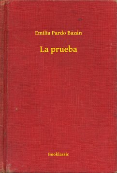 La prueba (eBook, ePUB) - Bazán, Emilia Pardo