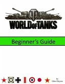 World of Tanks: Beginner's Guide (eBook, ePUB)