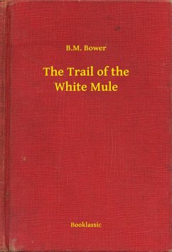 Cover The Trail of the White Mule (eBook, ePUB)