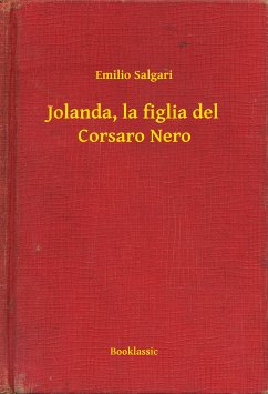 Jolanda, la figlia del Corsaro Nero (eBook, ePUB) - Salgari, Emilio