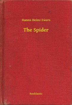 The Spider (eBook, ePUB) - Ewers, Hanns Heinz