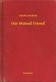 Our Mutual Friend (eBook, ePUB)