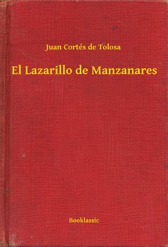 El Lazarillo de Manzanares (eBook, ePUB) - Tolosa, Juan Cortés de