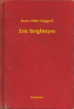 Eric Brighteyes (eBook, ePUB) - Haggard, Henry Rider