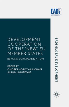 Development Cooperation of the &quote;New&quote; EU Member States (eBook, PDF)